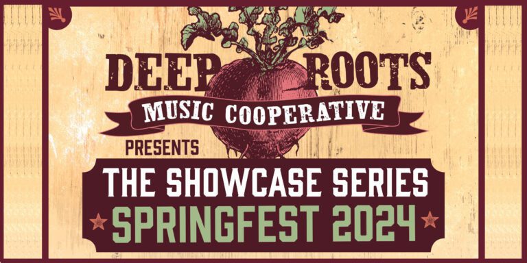 Deep Roots SpringFest Showcase Series banner